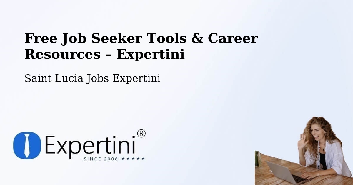 Free Job Seeker Tools & Career Resources – Banse - Banse, Saint Lucia Jobs Expertini