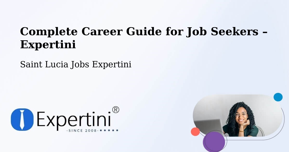 Career Guide for Job Seekers – Banse - Banse, Saint Lucia Jobs Expertini