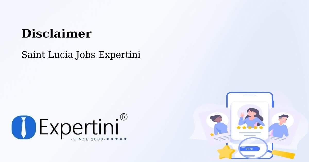Disclaimer – Banse - Saint Lucia Jobs Expertini