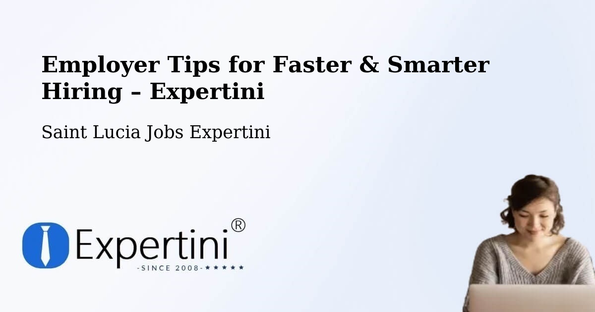 Employer Tips for Hiring & Recruitment – Banse - Banse, Saint Lucia Jobs Expertini